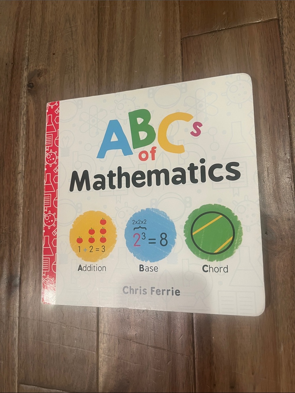 ABCs of Mathematics Board Book by Chris Ferrie